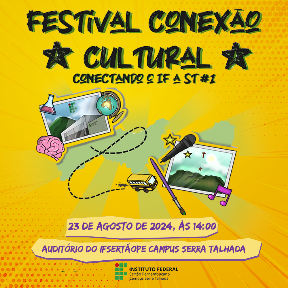 Leia mais sobre o artigo IFSertãoPE promove I Festival Conexão Cultural em Serra Talhada
