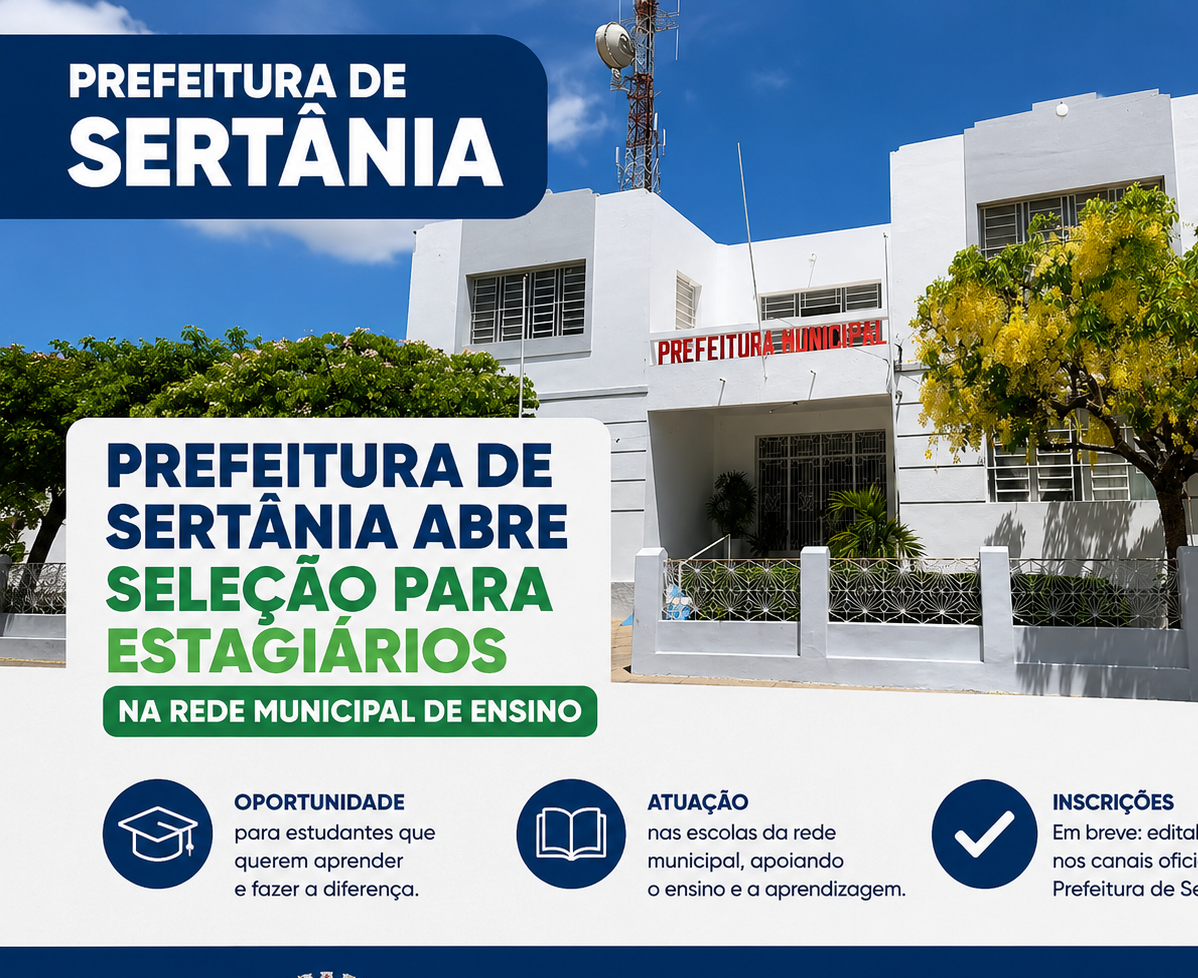 Leia mais sobre o artigo Prefeitura de Sertânia abre seleção para estagiários na rede municipal de ensino